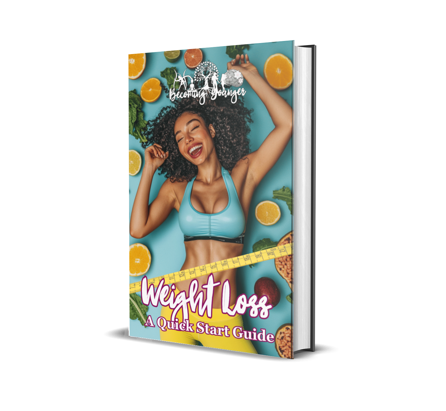 3D book cover titled 'Weight Loss - A Quick Start Guide' from Becoming Younger, showing a joyful woman surrounded by healthy food, symbolising vitality and wellness.